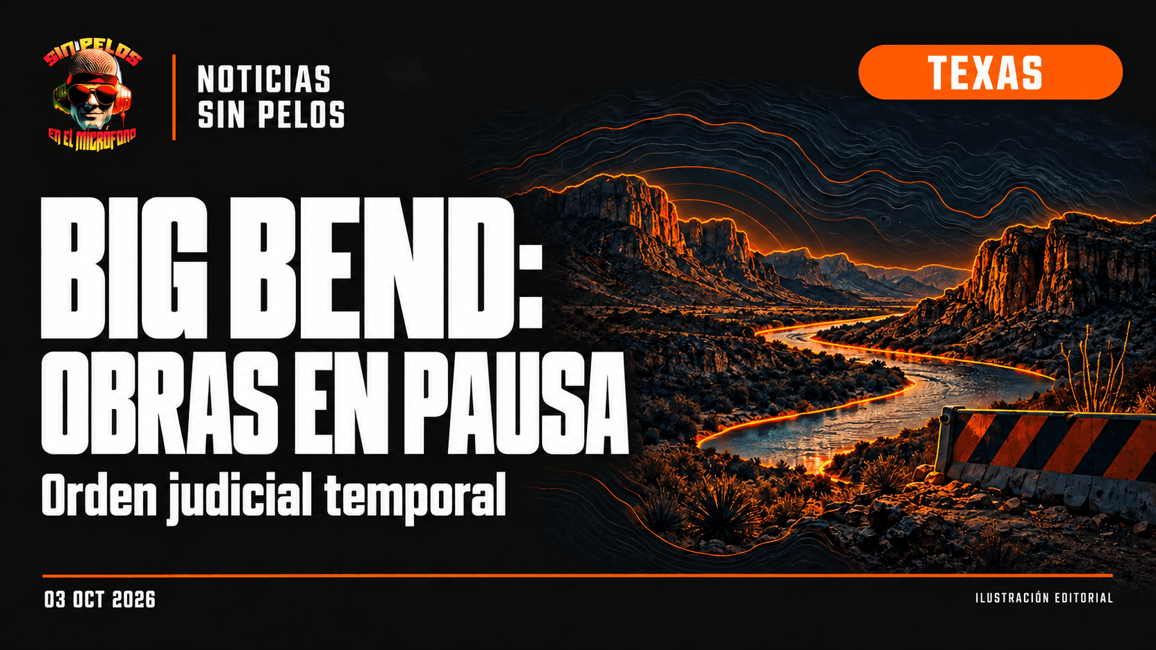 Una jueza frena temporalmente la construcción de barreras fronterizas en Big Bend