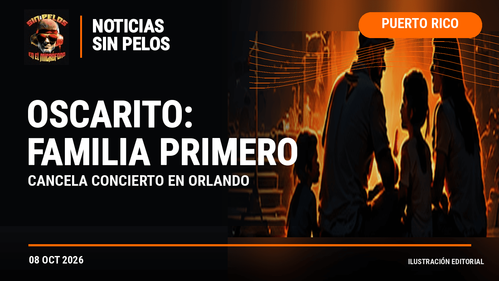 OSCARITO PONE A SU FAMILIA PRIMERO: cancela concierto en Orlando y mueve gira