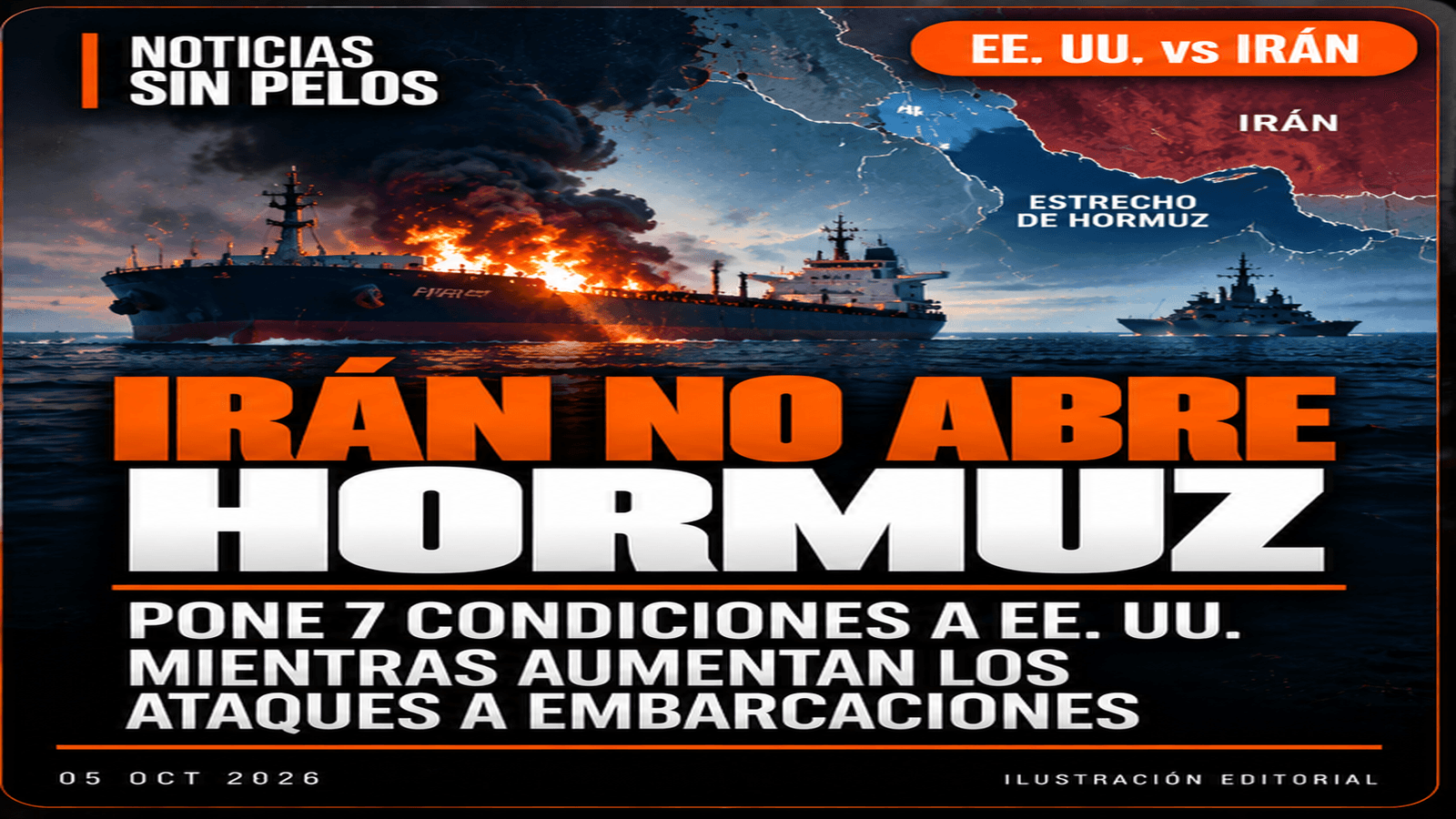 Irán condiciona la reapertura de Hormuz mientras aumentan los ataques a embarcaciones