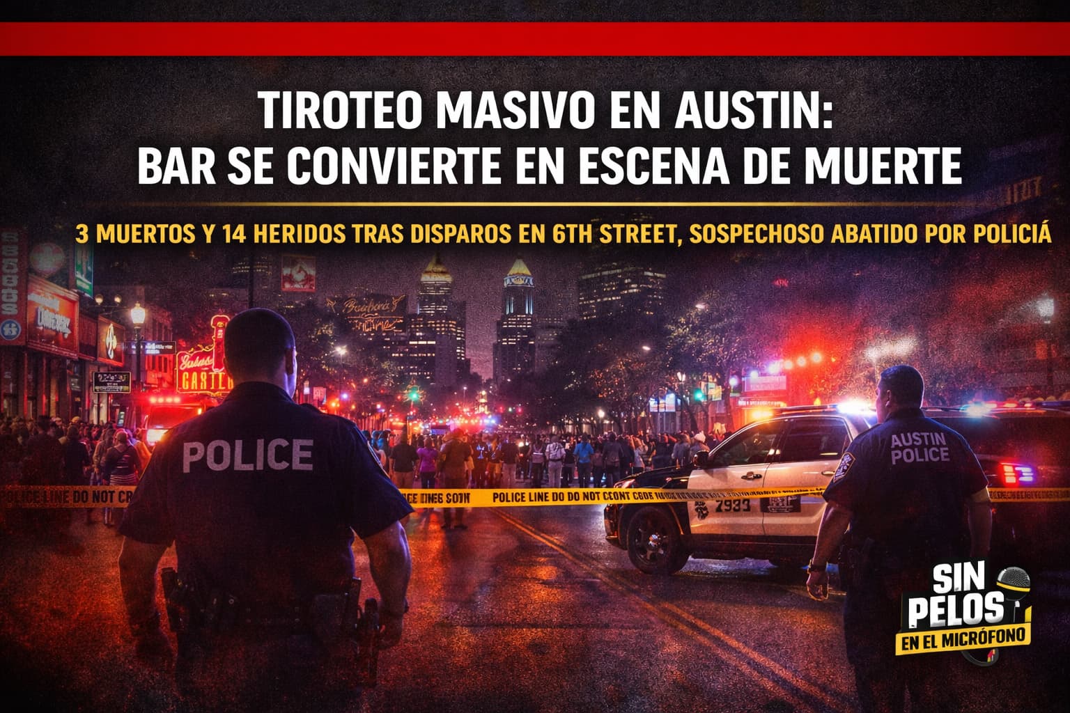 Tiroteo en Austin deja muertos y heridos en plena 6th Street